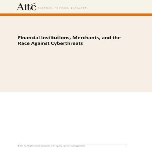 Financial Institutions, Merchants, and the  Race Against Cyberthreats