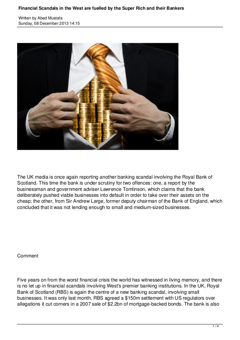 Financial Scandals in the west are fuelled by the super rich and thei 