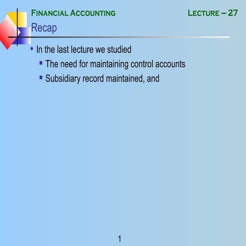 Financial accounting   mgt101 power point slides lecture 27