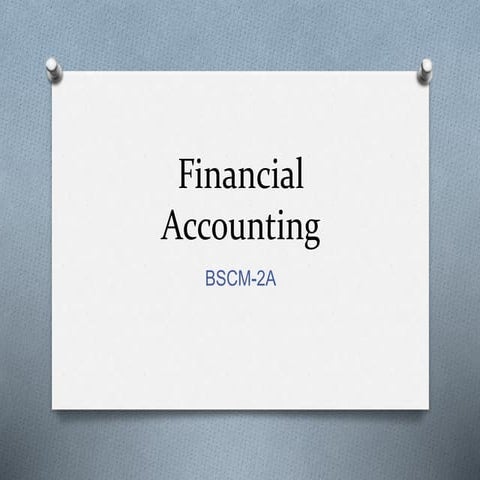 Financial Accounting Feb22BSCM (1).pptx
