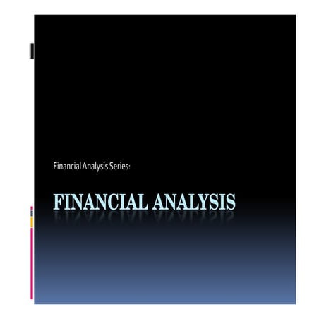 Financial Analysis Series: Financial Analysis