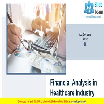 Financial Analysis In Healthcare Industry PowerPoint Presentation Slides 