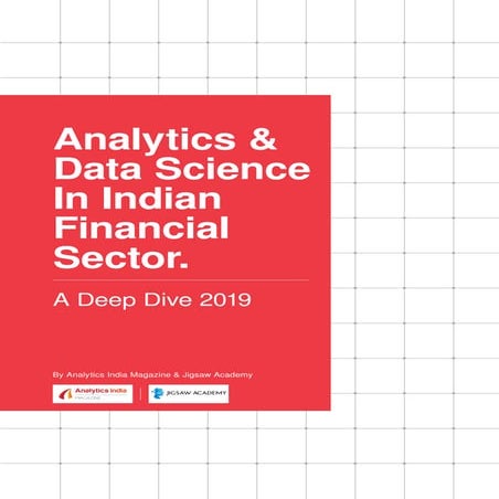 Analytics & Data Science  In Indian Financial Sector - A Deep Dive 2019