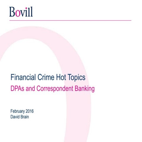 Financial crime hot topics: DPA's and Correspondent Banking