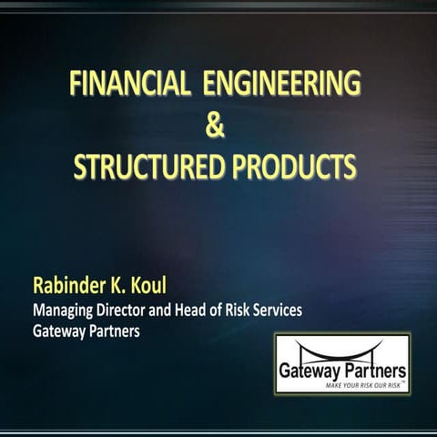Financial Engineering & Structured Products