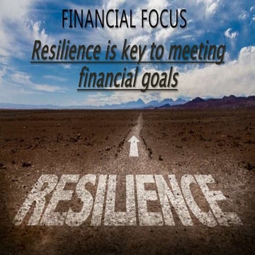 Financial focus Resilience