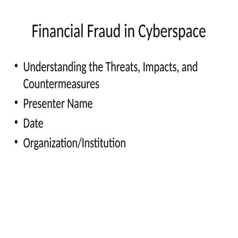 Financial_Fraud_in_Cyberspace_Presentation.pptx