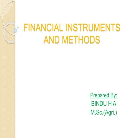 Financial instruments and methods