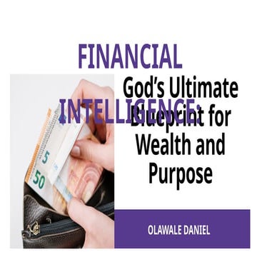 Financial Intelligence: God’s Ultimate Blueprint for Wealth and Purpose ...