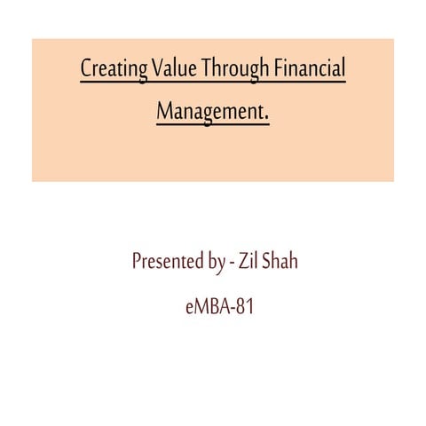 Creating Value Through Financial Management.