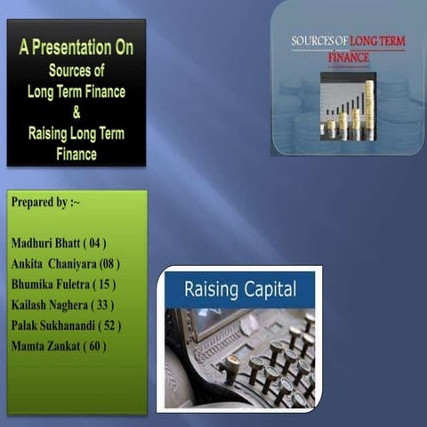 SOURCES OF LONG TERM FINANCE & RAISING LONG TERM FINANCE
