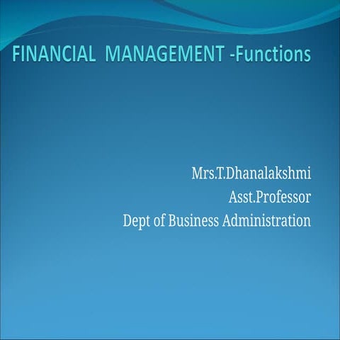 FINANCIAL MANAGEMENT -Functions & Scope.ppt