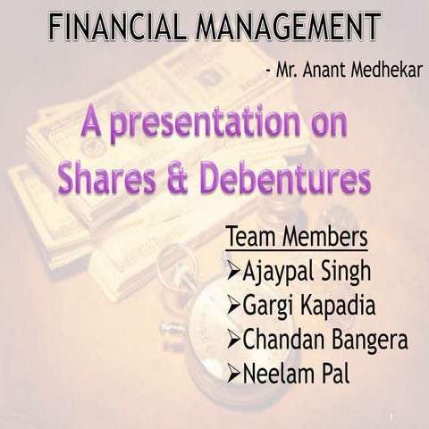 Shares and Debentures - Financial Management