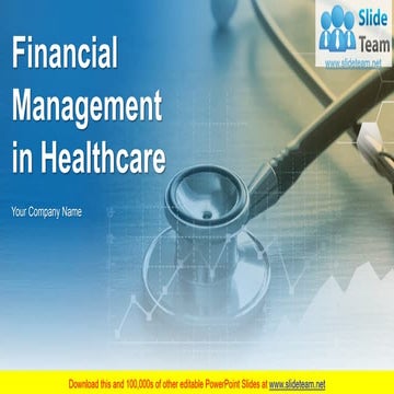 Financial Management In Healthcare PowerPoint Presentation Slides