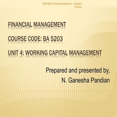 Financial management unit 4 working capital management
