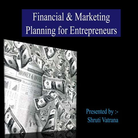 Financial & marketing planning for entrepreneurs....