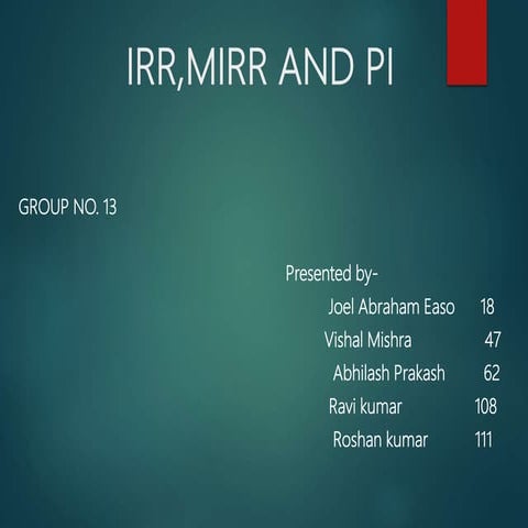 Financial modelling: IRR, MIRR ND PI