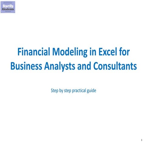 Financial modeling in Excel for Business Analysts and Consultants