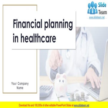 Financial Planning In Healthcare PowerPoint Presentation Slides 