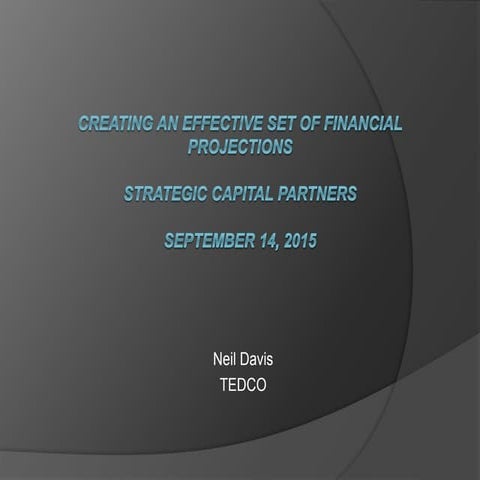 Creating an Effective Set of Financial Projections