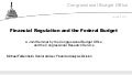 Financial Regulation and the Federal Budget