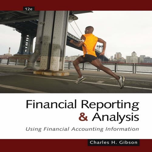 Financial Reporting and Analysis Using Financial Accounting Information by Ch...