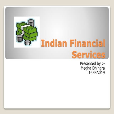 Financial services  Megha Dhingra
