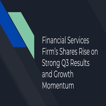 Financial Services Firm’s Shares Rise on Strong Q3 Results and Growth ...