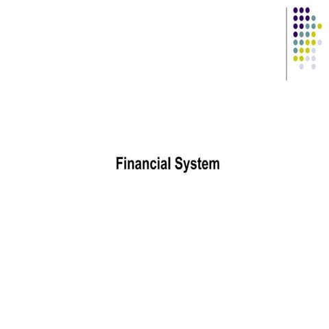 Financial System.ppt presentation of the financial system