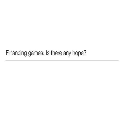 Financing games. Maz Spork, Growing Games 2015