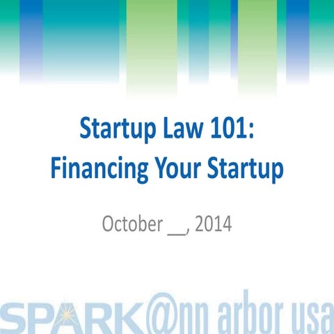 Business Law & Order - October 20, 2014 - Financing your Startup