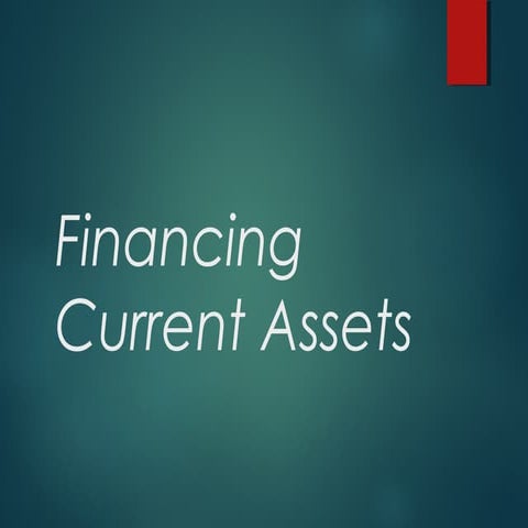 Financing current assets