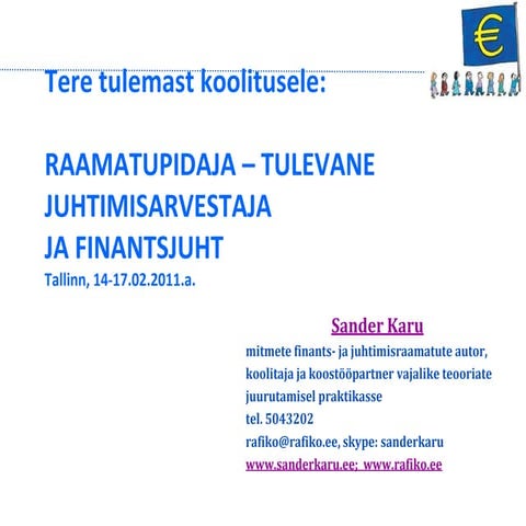 Finantsjuht, finantsjuhtimine, juhtimisarvestus, raamatupidamine