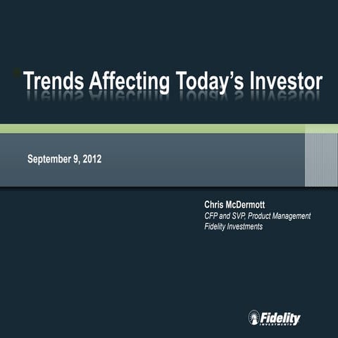 Trends Affecting Today's Investor - Chris McDermott