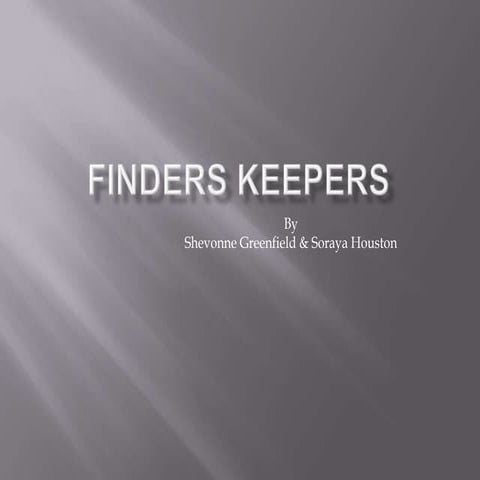 Finders keepers | PPTX