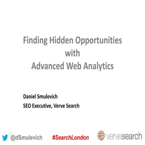 Finding Hidden Opportunities with Advanced Web Analytics