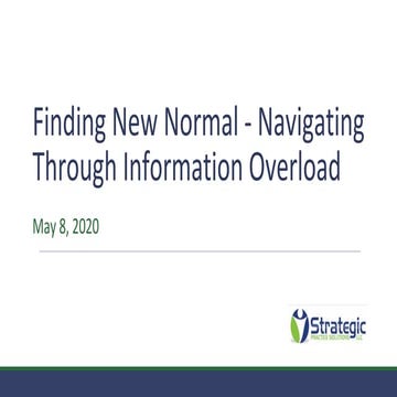 Finding a New Normal While Navigating Through Information Overload | PPTX