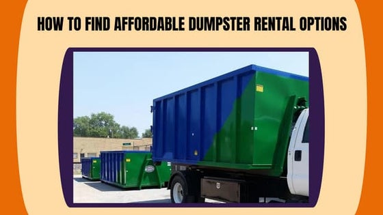 Finding Affordable Dumpster Rental Options