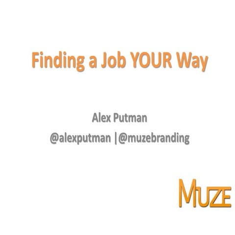 Finding A Job Your Way