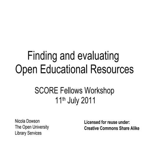 Finding and evaluating OER July 2011   Nicola Dowson