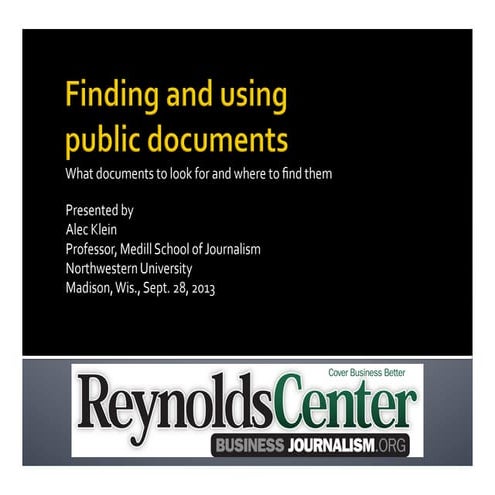 Investigative Business Journalism - Finding and Using Public Documents by Ale...