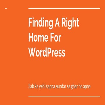 Finding A Right Home For WordPress
