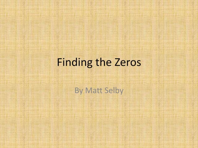 Finding Zero