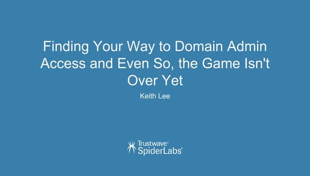 Заполучили права администратора домена? Игра еще не окончена
