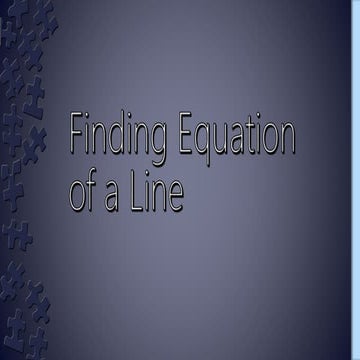Finding Equation of a Line.pptx