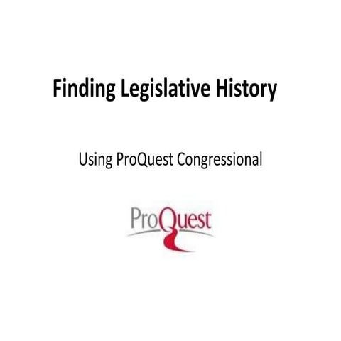 Finding legislative history | PPTX