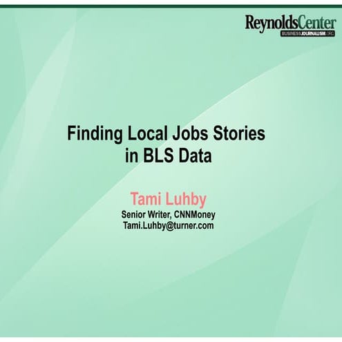 Finding Local Jobs Stories in BLS Data by Tami Luhby