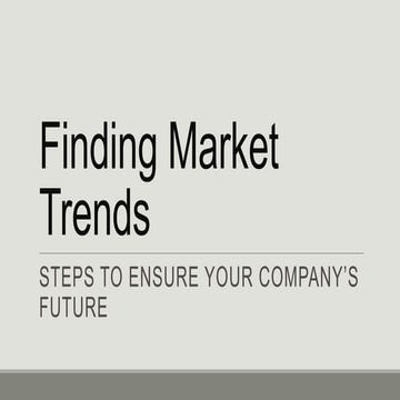 Finding Market Trends: Steps to ensure your company's future