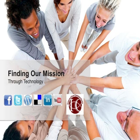 Engaging Our Mission Through Technology