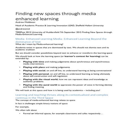 Finding new spaces through media enhanced learning